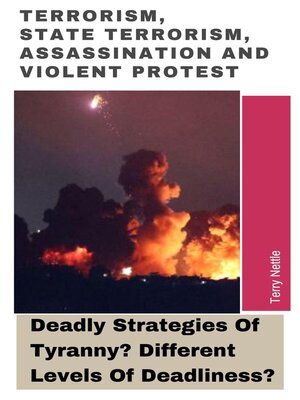cover image of Terrorism, State Terrorism, Assassination and Violent Protest